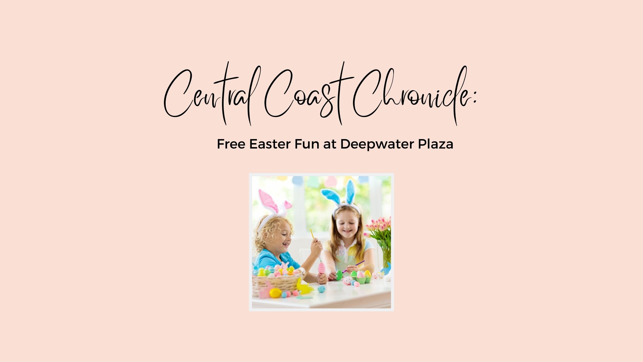 Free Easter Fun at Deepwater Plaza IMAGE FEATURES TWO CHILDREN IN BUNNY EARS CREATING EASTER CRAFT ITEMS