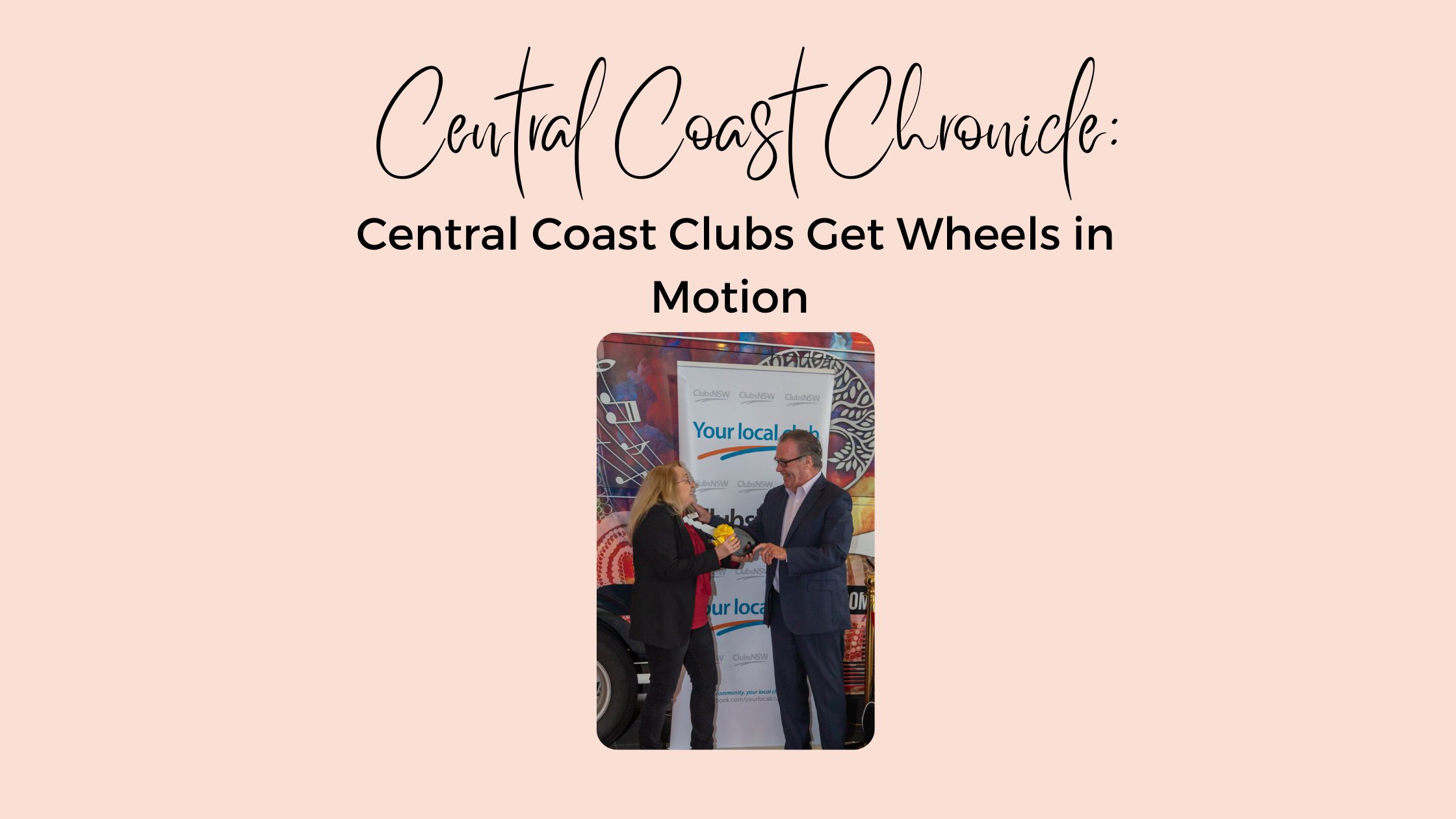 Central Coast Clubs gets wheels in motion