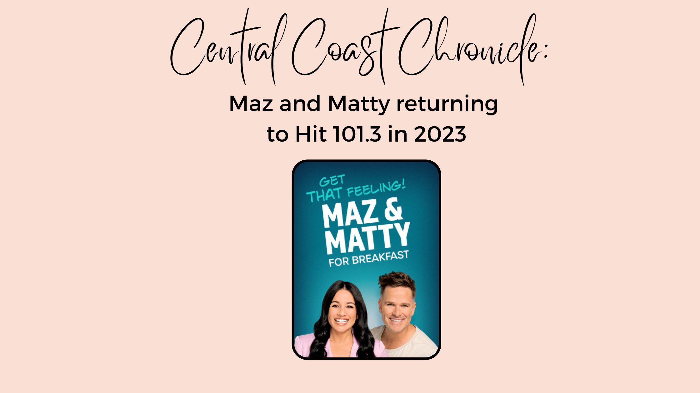 Maz and Matty returning to Hit 101.3 in 2023